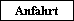 Anfahrt